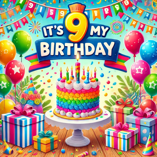 It's my 9th Birthday